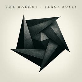 Black Roses 2008 The Rasmus Black Roses 2008 The Rasmus