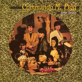 Time Beats 1985 Commando M. Pigg Time Beats 1985 Commando M. Pigg