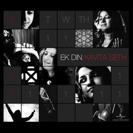 Ek Din 2012 Kavita Seth Ek Din 2012 Kavita Seth