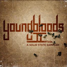 Youngbloods II: A Solid State Sampler 2006 Various Artists Youngbloods II: A Solid State Sampler 2006 Various Artists