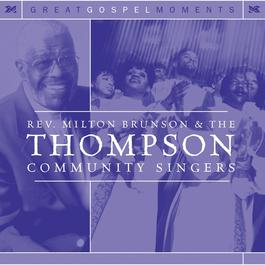 In My Name (LP Music) 2004 Rev. Milton Brunson & The Thompson Community Singers In My Name (LP Music) 2004 Rev. Milton Brunson & The Thompson Community Singers