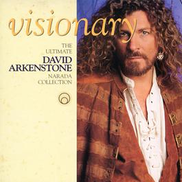 Visionary (The Ultimate Narada Collection - David Arkenstone) 2002 David Arkenstone Visionary (The Ultimate Narada Collection - David Arkenstone) 2002 David Arkenstone