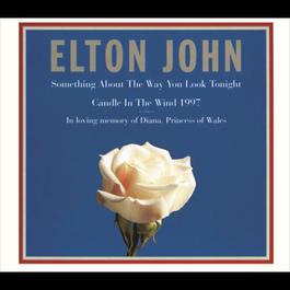 Candle In The Wind 1997 / Something About ... 2007 Elton John Candle In The Wind 1997 / Something About ... 2007 Elton John