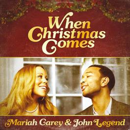 When Christmas Comes 2011 Mariah Carey; John Legend When Christmas Comes 2011 Mariah Carey; John Legend