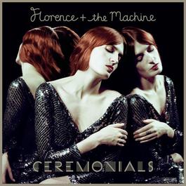Ceremonials 2011 Florence + the Machine Ceremonials 2011 Florence + the Machine