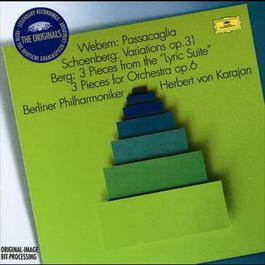 Webern: Passacaglia / Schoenberg: Variations Op.6 / Berg: 3 Pieces from the "Lyric Suite"; 3 Pieces for Orchestra Op.6 1999 Herbert Von Karajan; Berliner Philharmoniker Webern: Passacaglia / Schoenberg: Variations Op.6 / Berg: 3 Pieces from the "Lyric Suite"; 3 Pieces for Orchestra Op.6 1999 Herbert Von Karajan; Berliner Philharmoniker