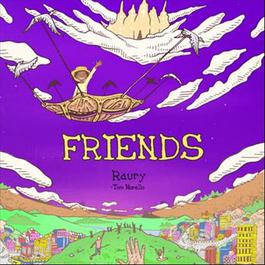 Friends 2015 Raury; Tom Morello Friends 2015 Raury; Tom Morello