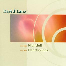 Nightfall / Heartsounds (Narada Classics) 2003 David Lanz Nightfall / Heartsounds (Narada Classics) 2003 David Lanz