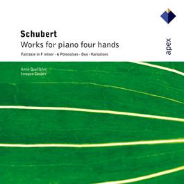 Schubert : Works for piano four hands 2007 Anne Queffelec; Imogen Cooper Schubert : Works for piano four hands 2007 Anne Queffelec; Imogen Cooper