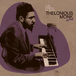 Finest In Jazz 2007 Thelonious Monk Finest In Jazz 2007 Thelonious Monk
