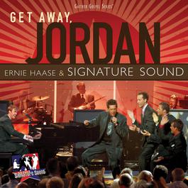 Get Away Jordan 2007 Ernie Haase & Signature Sound Get Away Jordan 2007 Ernie Haase & Signature Sound