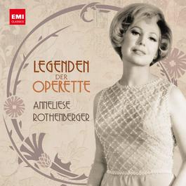 Legenden der Operette: Anneliese Rothenberger 2006 Anneliese Rothenberger Legenden der Operette: Anneliese Rothenberger 2006 Anneliese Rothenberger