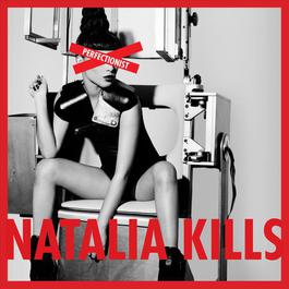 Perfectionist 2011 Natalia Kills Perfectionist 2011 Natalia Kills
