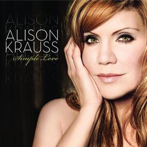 ดาวน์โหลดและฟังเพลง Simple Love พร้อมเนื้อเพลงจาก Alison Krauss