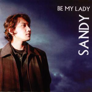 Be My Lady dari Sandy Canester