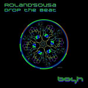 Listen to Drop the Beat song with lyrics from Roland'Sousa