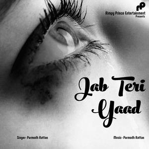 Dengarkan Jab Teri Yaad lagu dari Parmodh Rattan dengan lirik