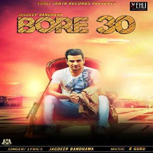 ดาวน์โหลดและฟังเพลง Bore 30 พร้อมเนื้อเพลงจาก Jagdeep Randhawa
