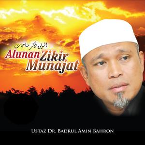 Ustaz Dr. Badrul Amin Bahron的專輯Alunan Zikir Munajat