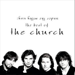 收聽The Church的Under the Milky Way歌詞歌曲