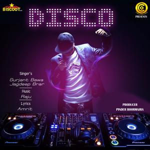 Listen to Disco song with lyrics from Gurjant Bawa