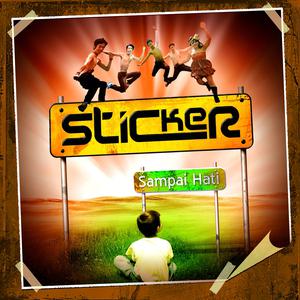 Listen to Sampai Hati song with lyrics from Sticker
