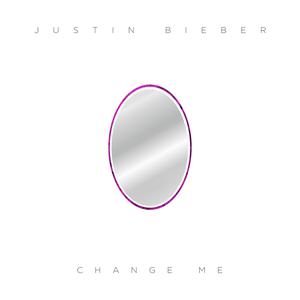 Justin Bieber的專輯Change Me