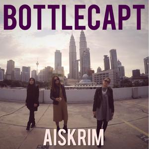 Listen to Aiskrim song with lyrics from Bottlecapt