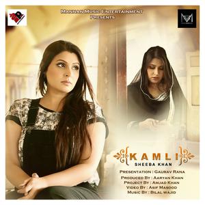 Listen to Kamli song with lyrics from Sheeba Khan