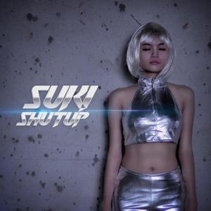 ดาวน์โหลดและฟังเพลง Shut Up พร้อมเนื้อเพลงจาก Suki 紓廷