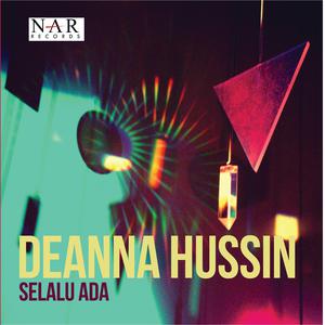 收聽Deanna Hussin的Selalu Ada​歌詞歌曲