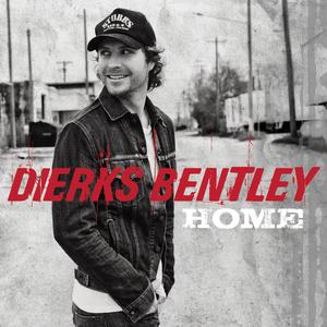 Dengarkan Home lagu dari Dierks Bentley dengan lirik