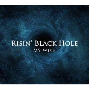ดาวน์โหลดและฟังเพลง My Wish (Original Mix) พร้อมเนื้อเพลงจาก Risin' Black Hole