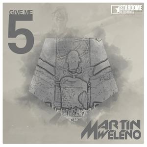 Listen to Give Me 5 song with lyrics from Martin Weleno