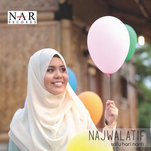 ดาวน์โหลดและฟังเพลง Satu Hari Nanti พร้อมเนื้อเพลงจาก Najwa Latif