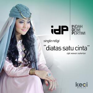 Album Di Atas Satu Cinta from Indah Dewi Pertiwi