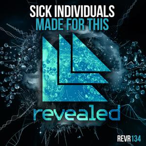 ดาวน์โหลดและฟังเพลง Made for This (Original Mix) พร้อมเนื้อเพลงจาก Sick Individuals