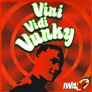 Dengarkan Vini Vidi Vunky lagu dari Iwa K dengan lirik