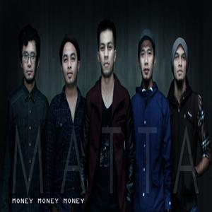 收聽Matta的Money Money Money歌詞歌曲