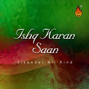 Dengarkan Ishq Karan Saan lagu dari Sikander Ali Rind dengan lirik