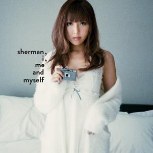 Sherman, I, Me and Myself dari Sherman Chung