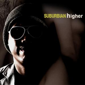 Suburbian的专辑Higher