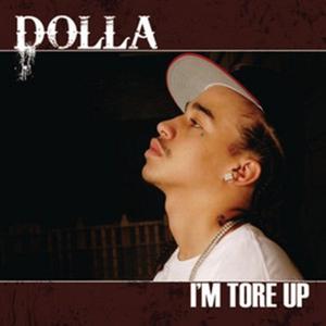 ดาวน์โหลดและฟังเพลง I'm Tore Up (Main Version) พร้อมเนื้อเพลงจาก Dolla
