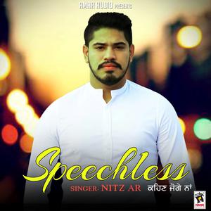 Dengarkan lagu Speechless nyanyian Nitz Ar dengan lirik