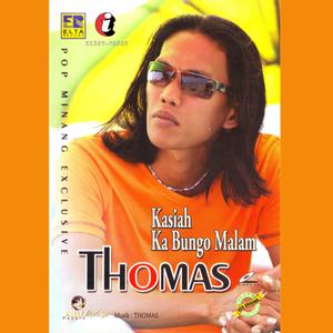 Thomas Arya的專輯Thomas - Kasiah Ka Bungo Malam