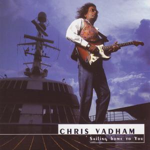 Album Sailing Home to You from Chris Vadham