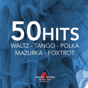 50 hits waltz tango polka mazurka foxtrot (Waltz tango polka mazurka foxtrot) dari Frenmad