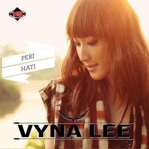 Dengarkan Peri Hati lagu dari Vyna Lee dengan lirik