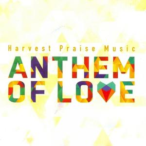 Album Anthem of Love from Harvest Praise Music