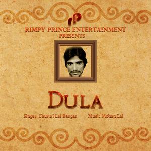 Listen to Dula song with lyrics from Chunni Lal Bangar